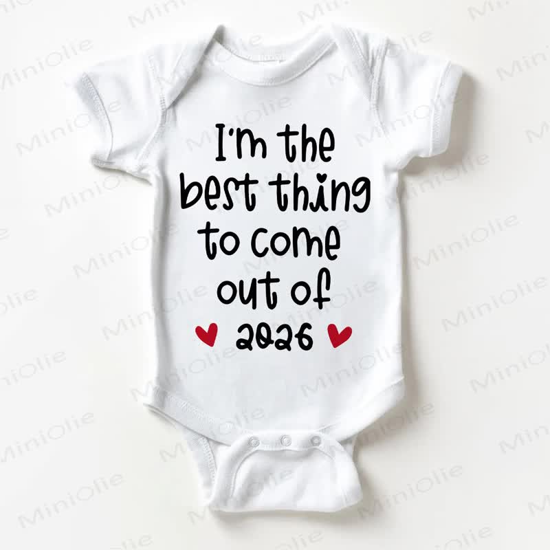 I'M THE BEST THING TO COME OUT OF 2026 Baby Love White Bodysuit - White - 18-24M - image 1