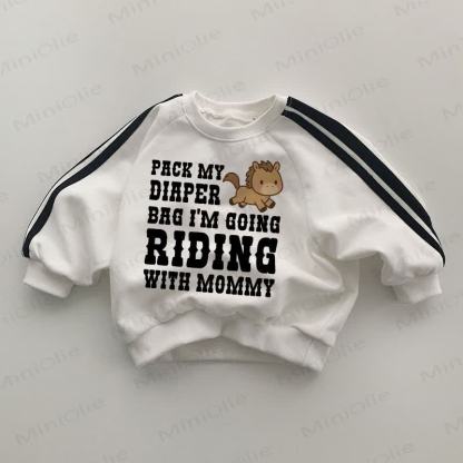 PACK MY DIAPER BAG I'M GOING RIDING WITH MOMMY Baby Striped Side White Sweatshirt - White - 2-3T - image 1