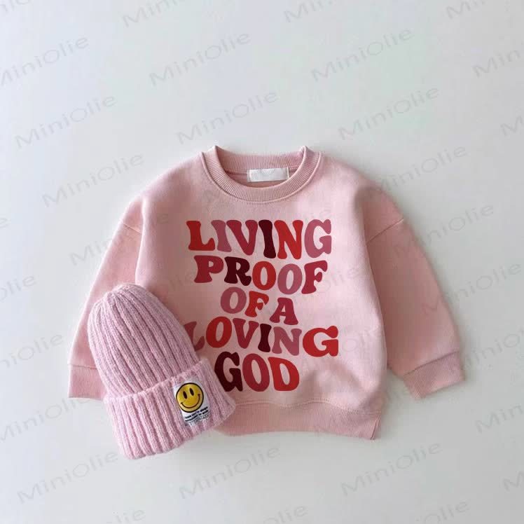 LIVING PROOF OF A LOVING GOD Baby Pink Sweatshirt - Pink - 2-3T - image 1