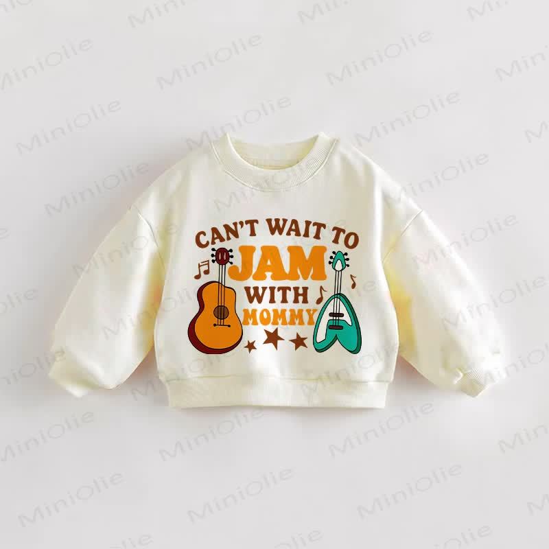 CAN'T WAIT TO JAM WITH MOMMY Baby Toddler Beige Sweatshirt - Cream - 3-5T - image 1