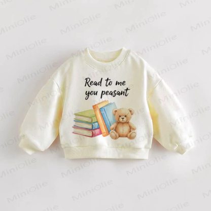 READ TO ME YOU PEASANT Baby Toddler Sweatshirt - Cream - 3-5T - image 1