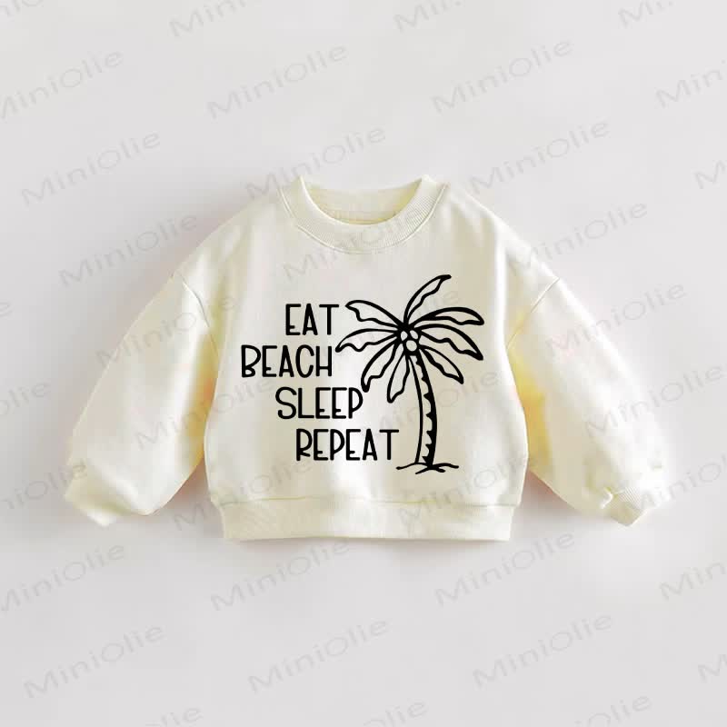 EAT BEACH SLEEP REPEAT Baby Toddler Beige Sweatshirt - Cream - 3-5T - image 1