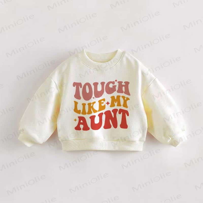 TOUCH LIKE MY AUNT Baby Toddler Sweatshirt - Cream - 3-5T - image 1