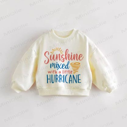 SUNSHINE MIXED WITH A LITTLE HURRICANE Baby Toddler Sweatshirt - Cream - 3-5T - image 1