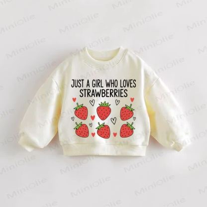 JUST A GIRL WHO LOVES STRAWBERRIES Baby Toddler Sweatshirt - Cream - 3-5T - image 1