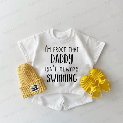 I'M PROOF THAT DADDY ISN'T ALWAYS SWIMMING Baby Slogan 2-piece White Set - White - 2-3T - image 1
