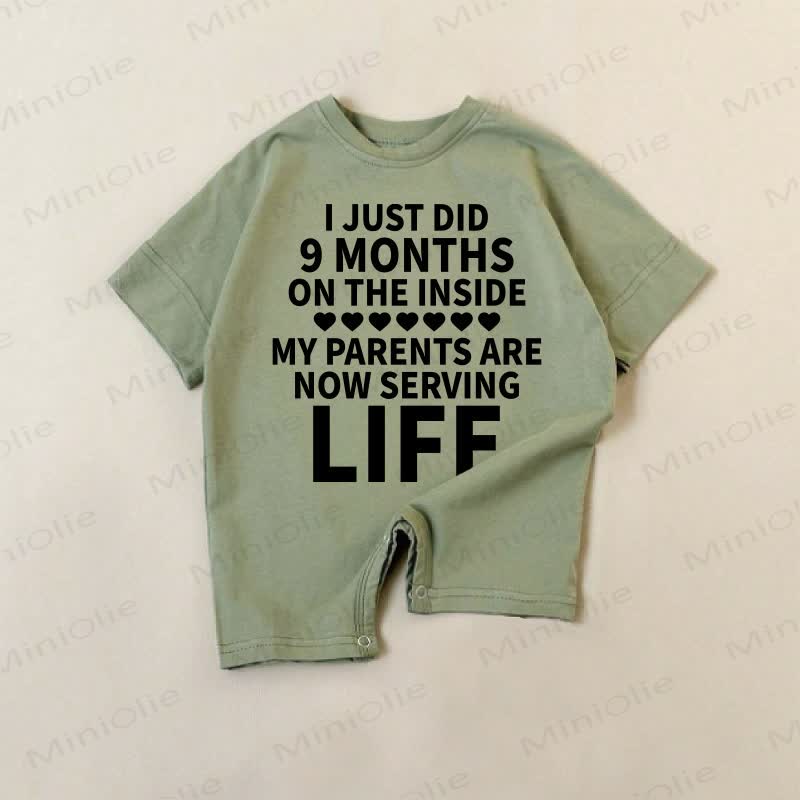 I JUST DID 9 MONTHS ON THE INSIDE MY PARENTS ARE NOW SERVING LIFE Baby Green Romper - Green - 18-24M - image 1