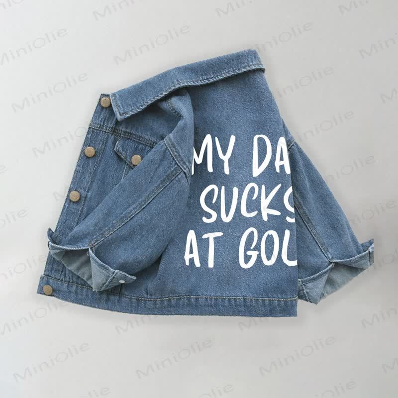 MY DAD SUCKS AT GOLF Toddler Kid Denim Jacket - Blue - 10-11T - image 1