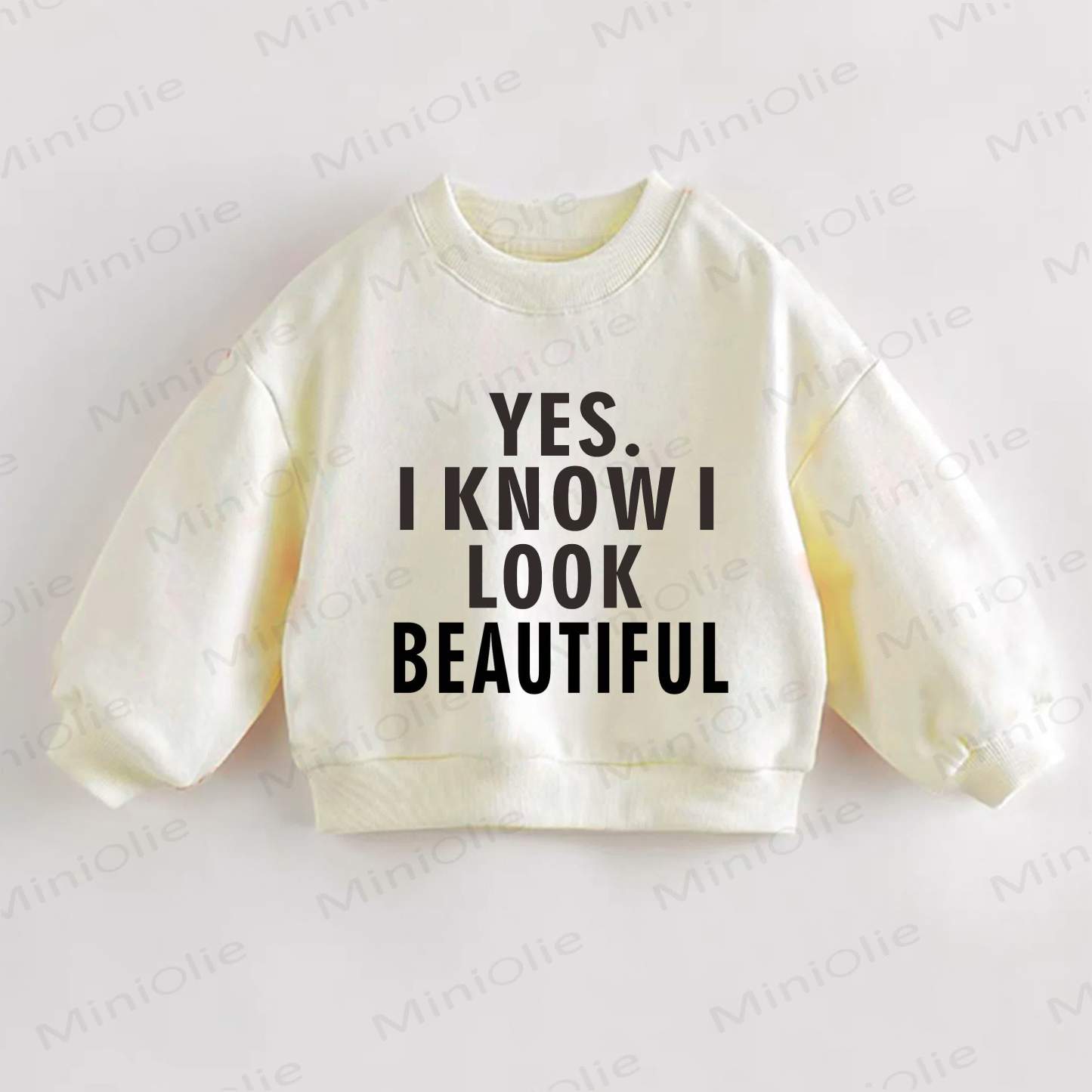 YES. I KNOW I LOOK BEAUTIFUL Baby Toddler Sweatshirt - Cream - 3-5T - image 1