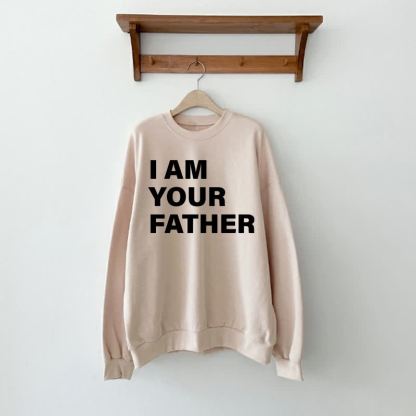 I AM YOUR FATHER/BABY Beige Slogan Family Sweatshirt - Beige - Adult Sweatshirt: XL - image 3