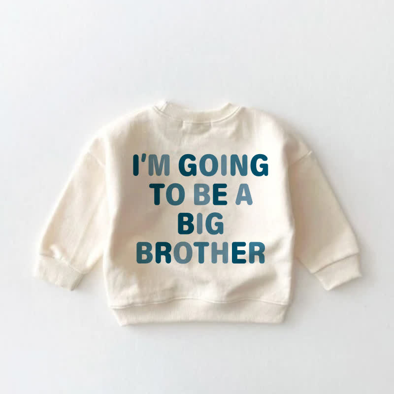 I HAVE A SECRET I'M GOING TO BE A BIG BROTHER Baby Toddler Sweatshirt - image 2