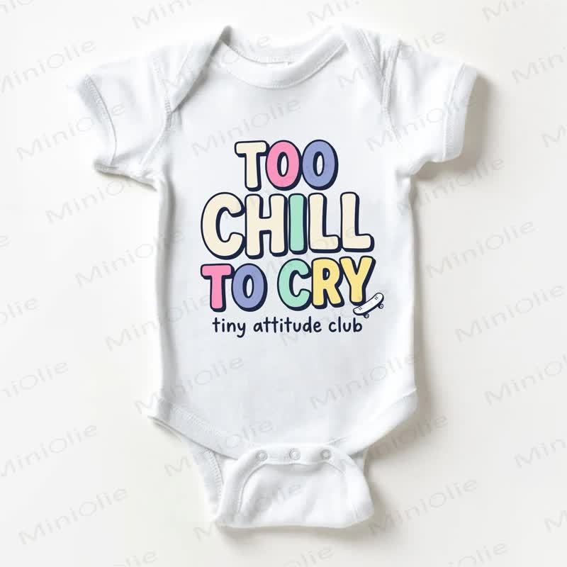 TOO CHILL TO CRY TINY ATTITUDE CLUB Baby White Bodysuit - White - 18-24M - image 1