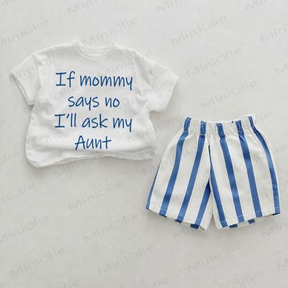 IF MOMMY SAYS NO I'LL ASK MY AUNT Baby Print Blue Vertical Striped 2-piece Shorts Set - White&Blue - 2-3T - image 1