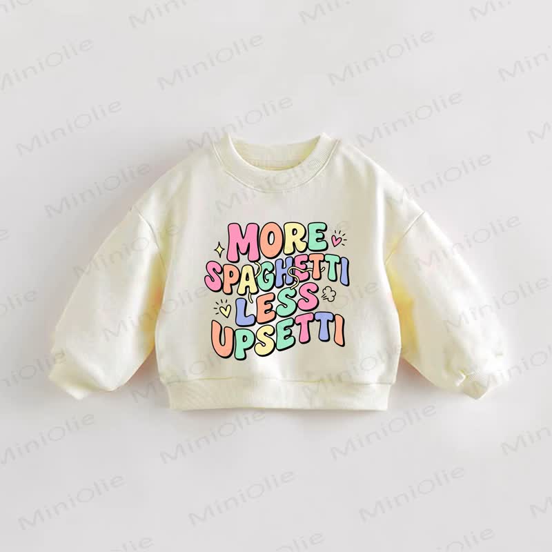 MORE SPAGHETTI LESS UPSETTI Baby Toddler Cream Sweatshirt - Cream - 3-5T - image 1