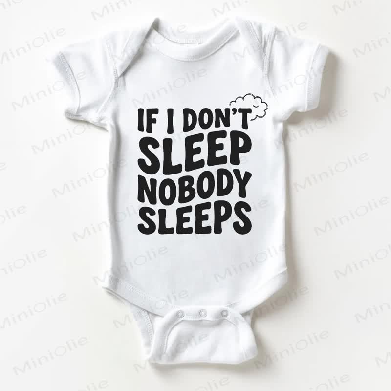 IF I DON'T SLEEP NOBODY SLEEPS Baby Print White Bodysuit - White - 18-24M - image 1