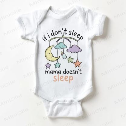 IF I DON'T SLEEP MAMA DOESN'T SLEEP Baby White Bodysuit - White - 18-24M - image 1