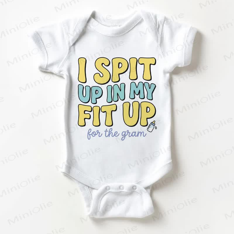 I SPIT UP IN MY FIT UP Baby White Bodysuit - White - 18-24M - image 1