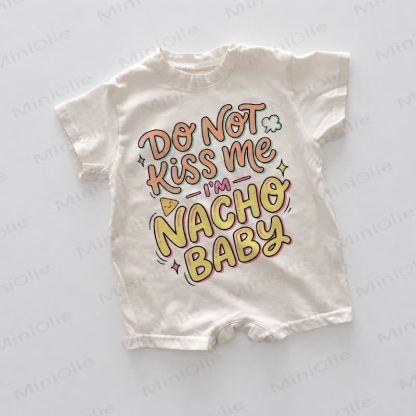 DO NOT KISS ME I'M NACHO BABY Baby White Romper - White - 18-24M - image 1