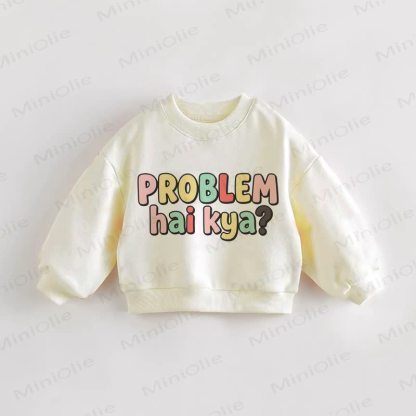 PROBLEM HAI KYA? BABY Baby Toddler Cream Sweatshirt - Cream - 3-5T - image 1