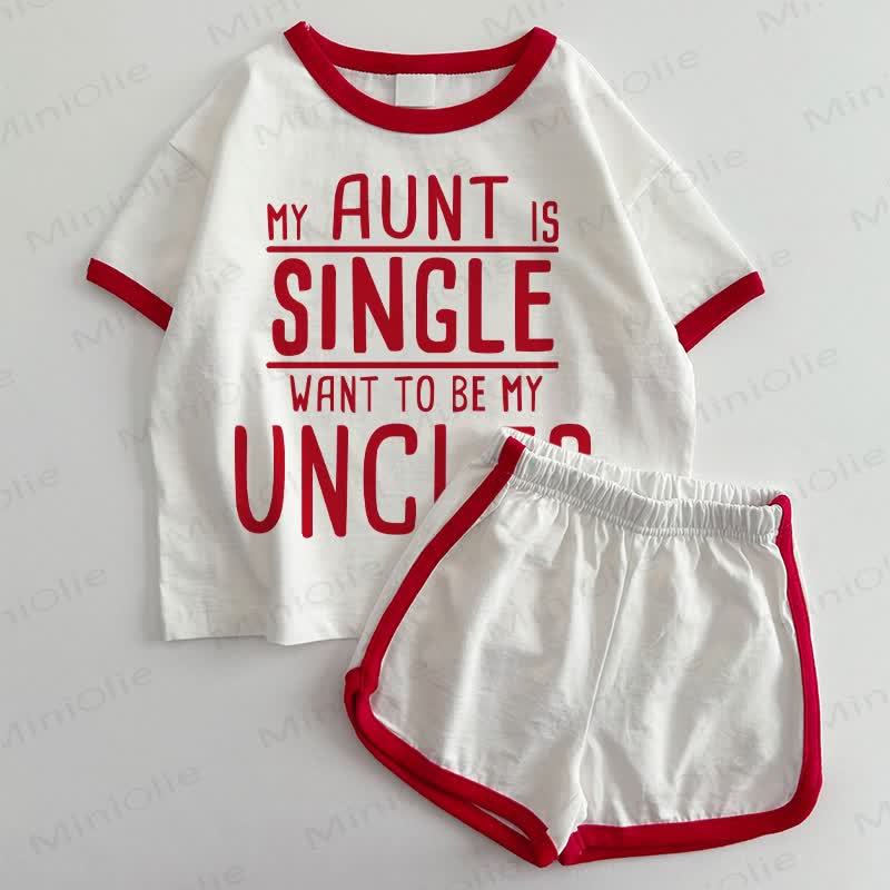 MY AUNT IS SINGLE WANT TO BE MY UNCLE? Baby Slogan White&Red T-shirt and Shorts 2-Piece Set - White&Red - 3-5T - image 1