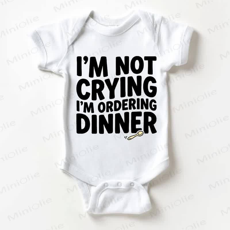 I'M NOT CRYING I'M ORDERING DINNER Baby Spoon Bodysuit - White - 18-24M - image 1