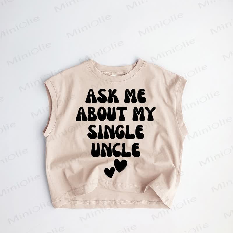 ASK ME ABOUT MY SINGLE UNCLE Baby Toddler Tank Top - Khaki - 3-5T - image 1