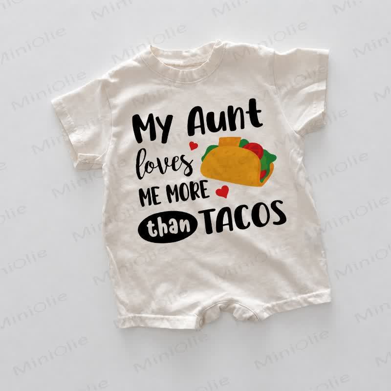 MY AUNT LOVE ME MORE THAN TACOS Baby Romper - White - 18-24M - image 1