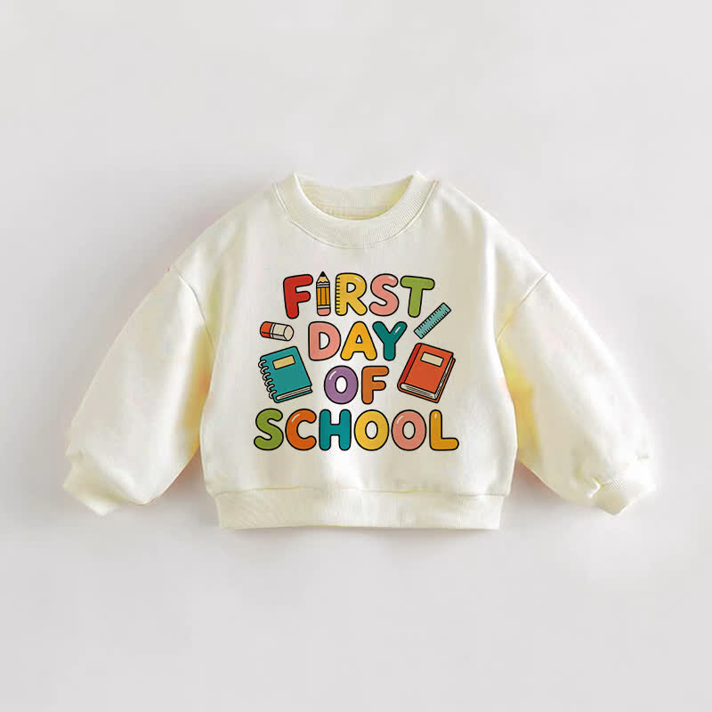 FIRST DAY OF SCHOOL Baby Toddler Cream Sweatshirt - Cream - 3-5T - image 1