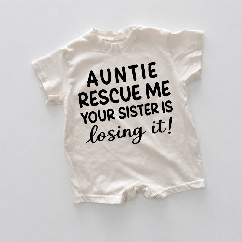 AUNTIE RESCUE ME YOUR SISTER IS LOSING IT! Baby White Romper - White - 18-24M - image 1