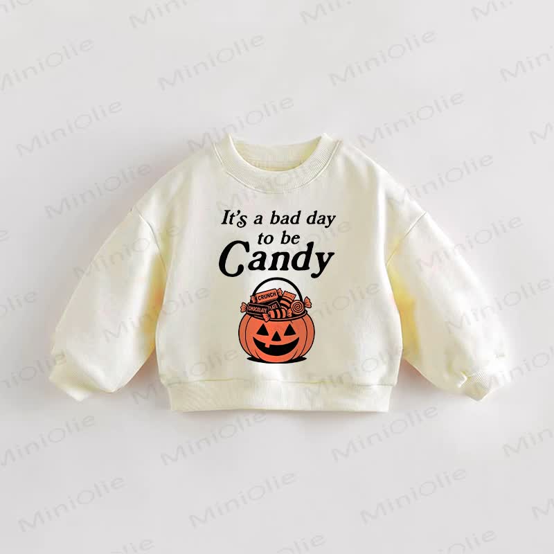 IT'S A BAD DAY TO BE CANDY Baby Toddler Cream Sweatshirt - Cream - 3-5T - image 1
