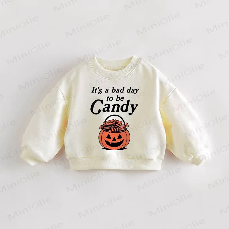 IT'S A BAD DAY TO BE CANDY Baby Toddler Cream Sweatshirt - Cream - 3-5T - image 1