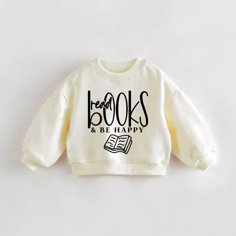 READ BOOKS & BE HAPPY Baby Toddler Sweatshirt - Cream - 3-5T - image 1