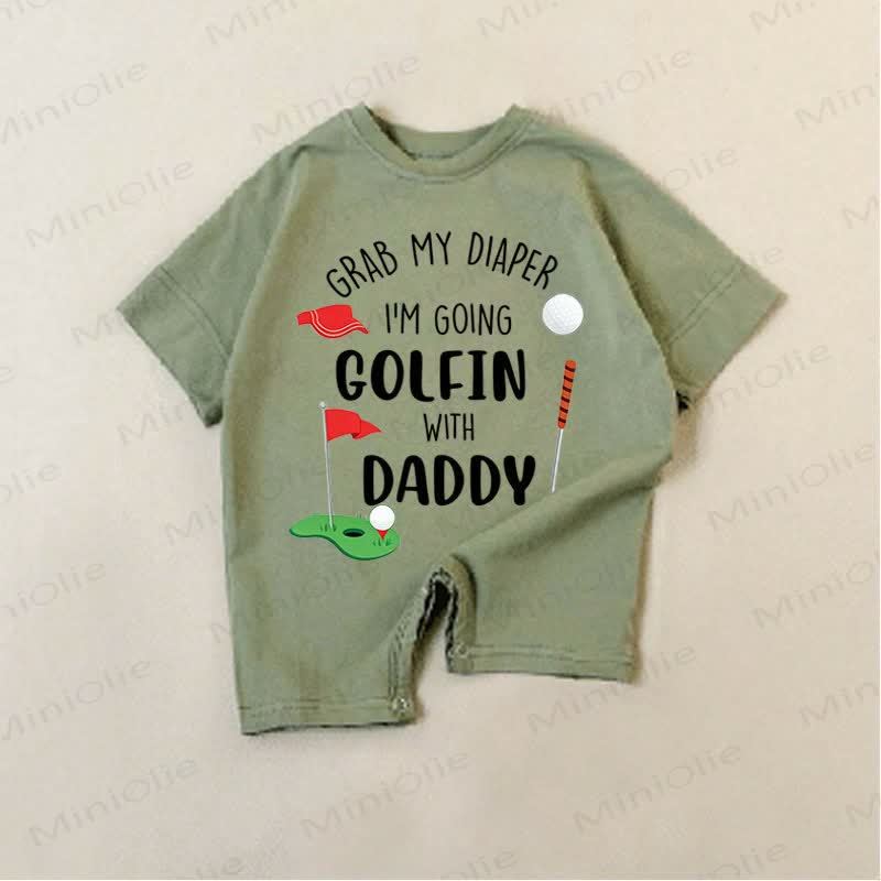 IS IT GRAB MY DIAPER I'M GOING GOLFIN WITH DADDY Baby Green Romper - Green - 18-24M - image 1