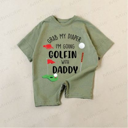 IS IT GRAB MY DIAPER I'M GOING GOLFIN WITH DADDY Baby Green Romper - Green - 18-24M - image 1