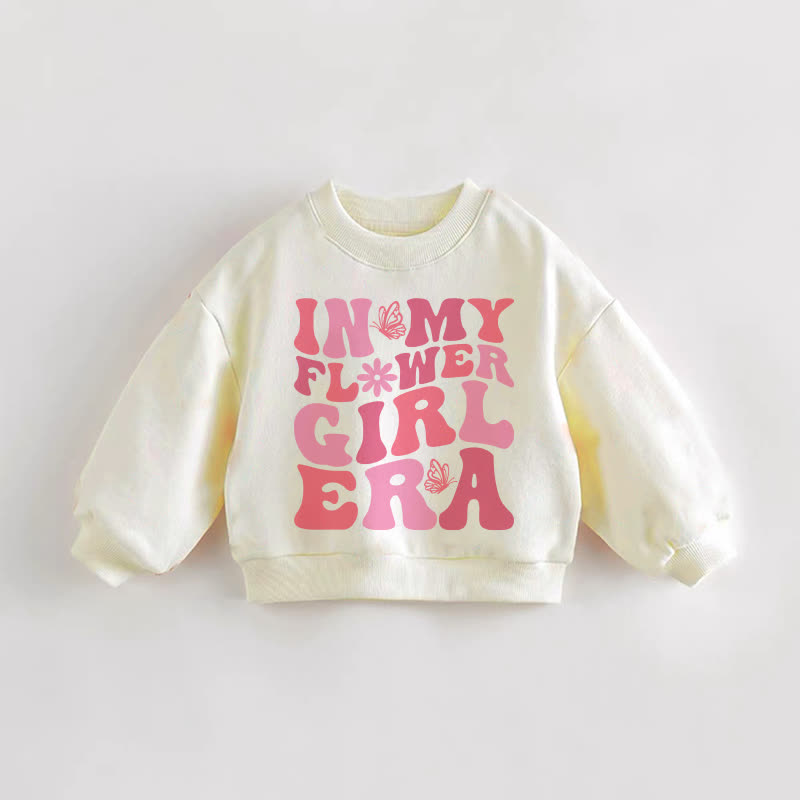 IN MY FLOWER GIRL ERA Baby Toddler Cream Sweatshirt - Cream - 3-5T - image 1