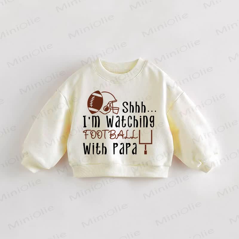 SHHH.. I'M WATCHING FOOTBALL WITH PAPAE Baby Toddler Cream Sweatshirt - Cream - 3-5T - image 1
