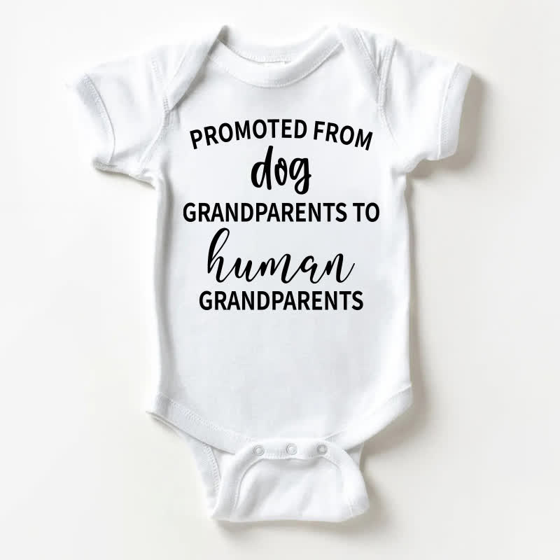 PROMOTED FROM DOG GRANDPARENTS TO HUMAN GRANDPARENTS Baby Slogan White Bodysuit - White - 18-24M - image 1