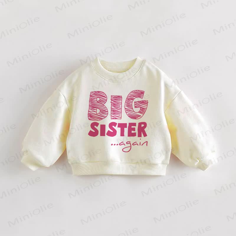 BIG SISTER AGAIN Baby Toddler Cream Sweatshirt - Cream - 3-5T - image 1