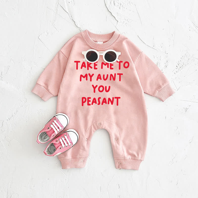 TAKE ME TO MY AUNT YOU PEASANT Baby Pink Romper - Pink - 2-3T - image 1