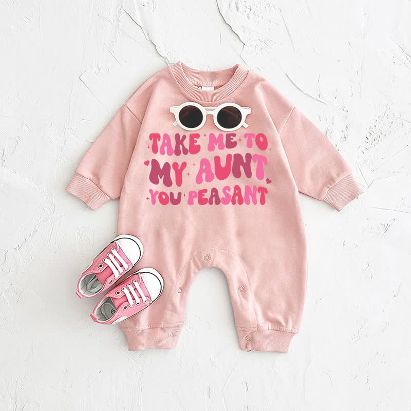 TAKE ME TO MY AUNT/UNCLE YOU PEASANT Baby Pink Romper - Pink: AUNT - 2-3T - image 1
