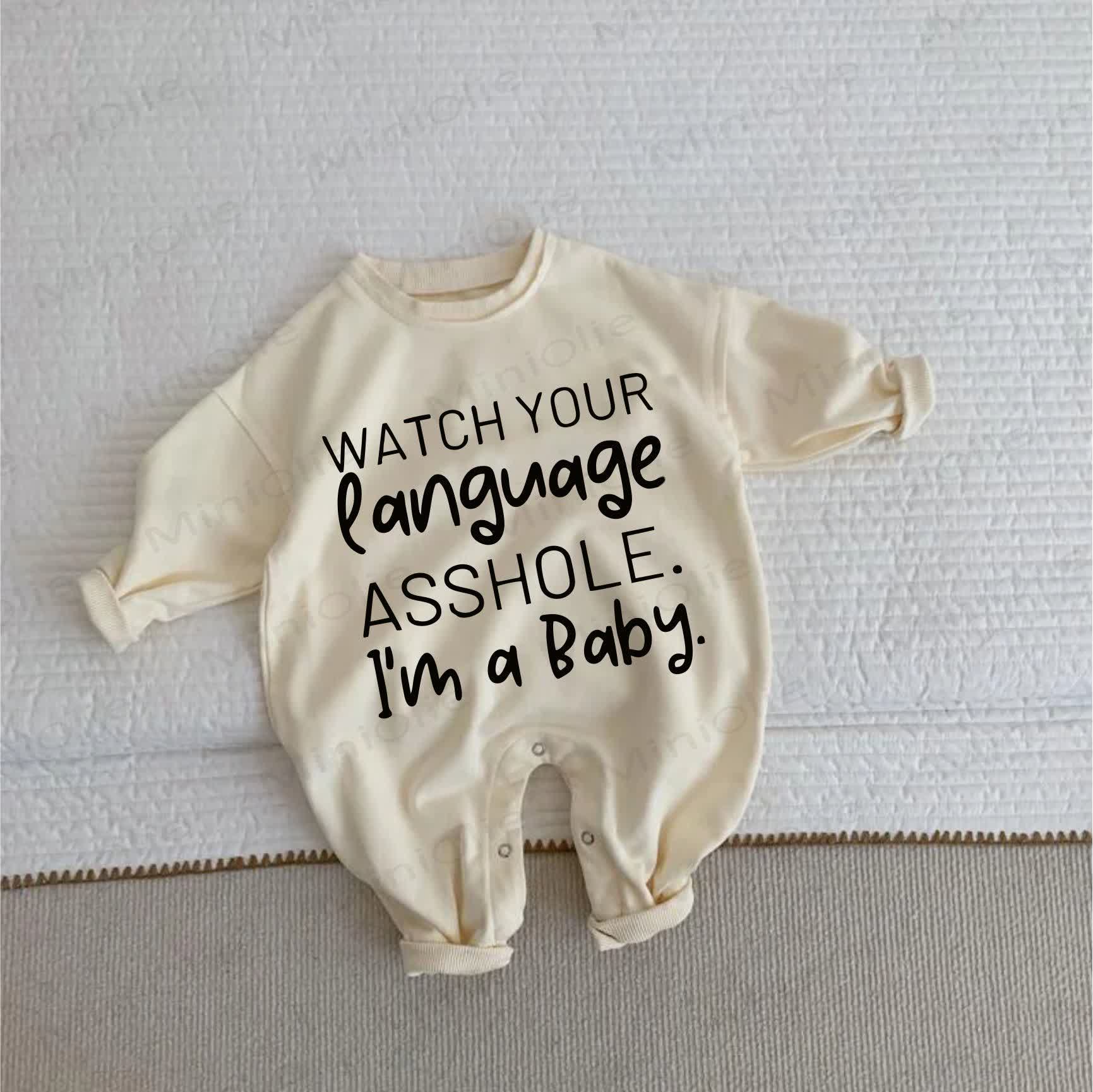 WATCH YOUR LANGUAGE ASSHOLE. I'M A BABY. Baby Beige Romper - Beige - 2-3T - image 1