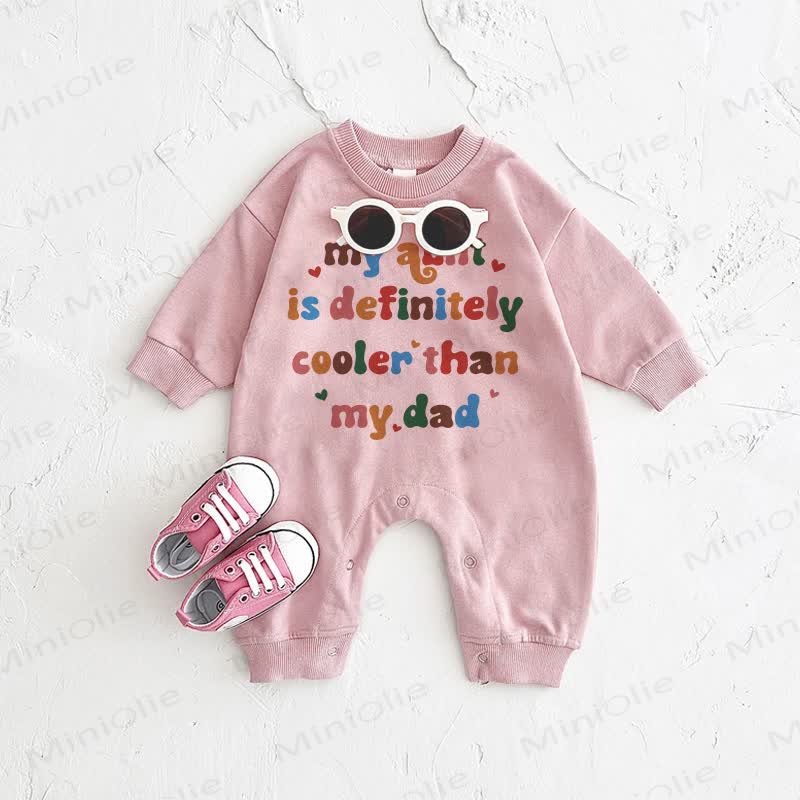 MY AUNT IS DEFINITELY COOLER THAN MY DAD Baby Pink Romper - Pink - 2-3T - image 1