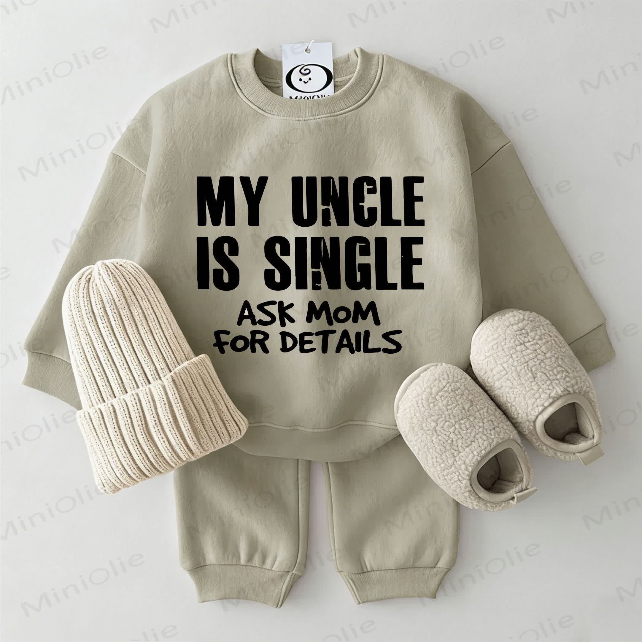 MY UNCLE IS SINGLE ASK MOM FOR DETAILS Baby Sweatshirt 2-piece Grey Green Set - Grey Green - 2-3T - image 1