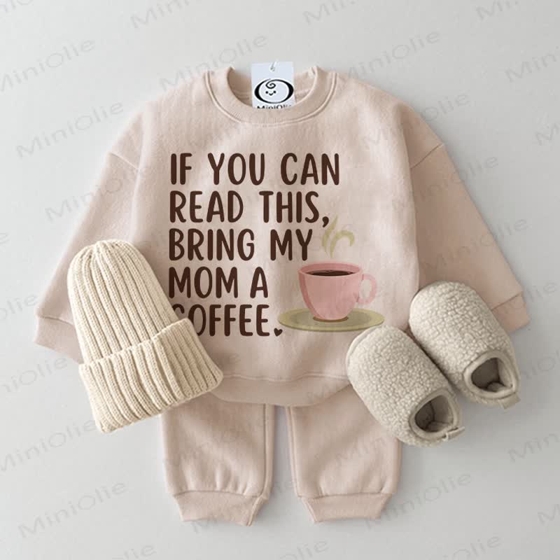 IF YOU CAN READ THIS, BRING MY MOM A COFFEE Baby 2-piece Beige Set - Beige - 2-3T - image 1