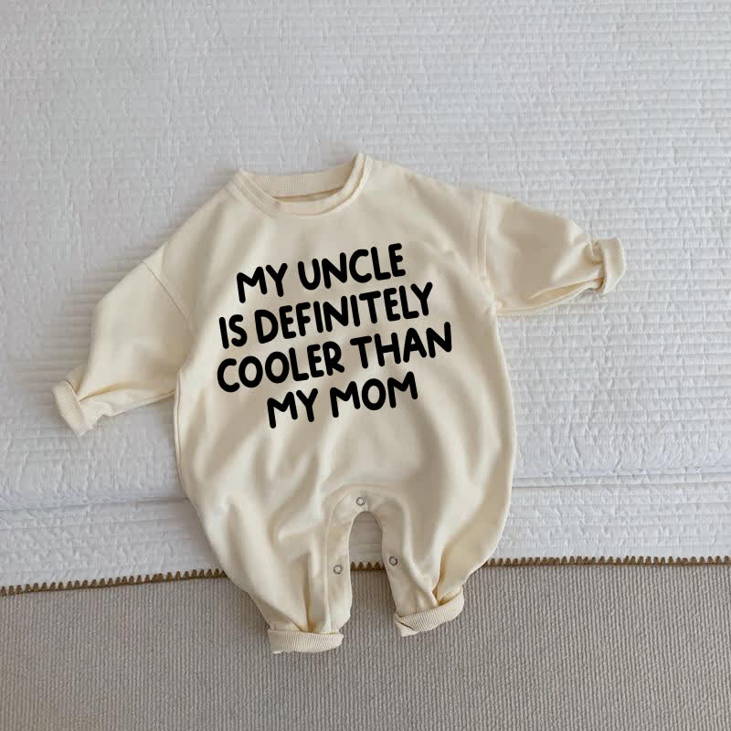 MY UNCLE IS DEFINITELY COOLER THAN MY MOM Baby Beige Romper - Beige - 2-3T - image 1