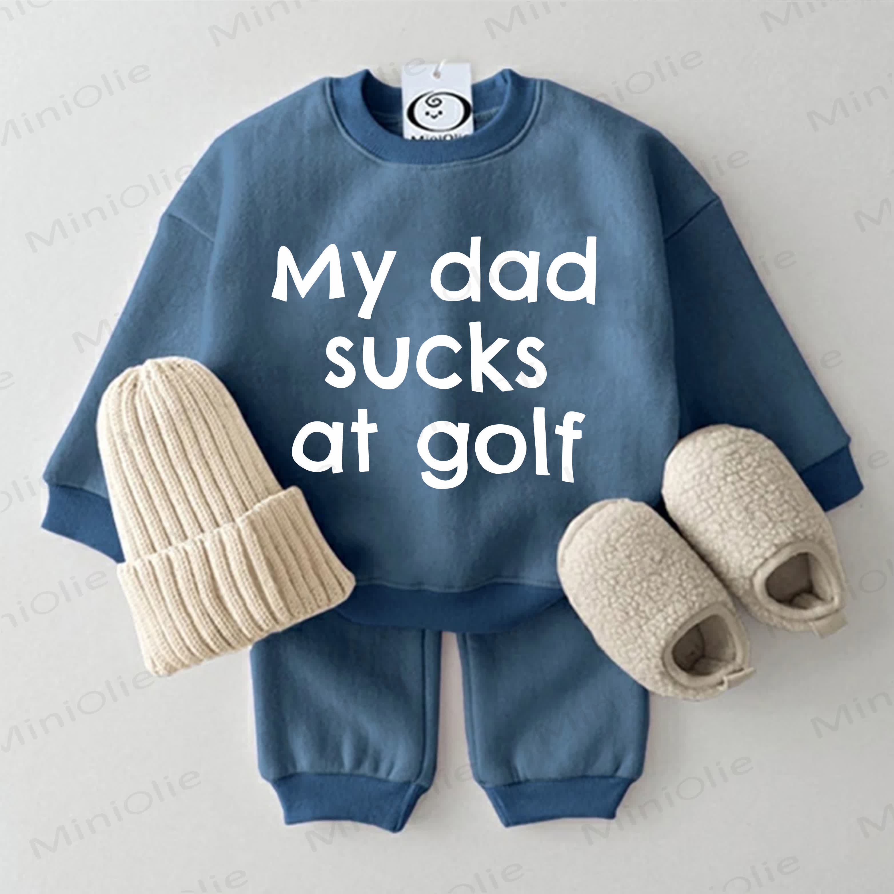 MY DAD SUCKS AT GOLF Baby Sweatshirt 2-piece Blue Set - Blue - 2-3T - image 1