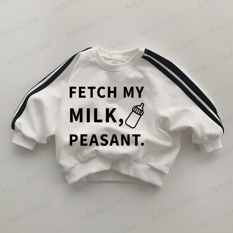 FETCH MY MILK, PEASANT. Baby White Sweatshirt - White - 2-3T - image 1