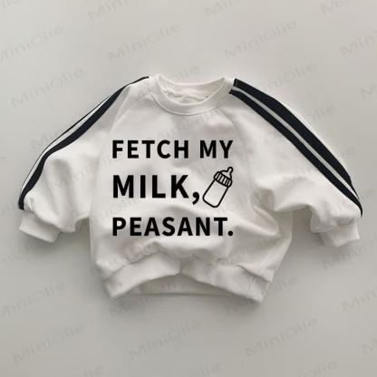 FETCH MY MILK, PEASANT. Baby White Sweatshirt - White - 2-3T - image 1