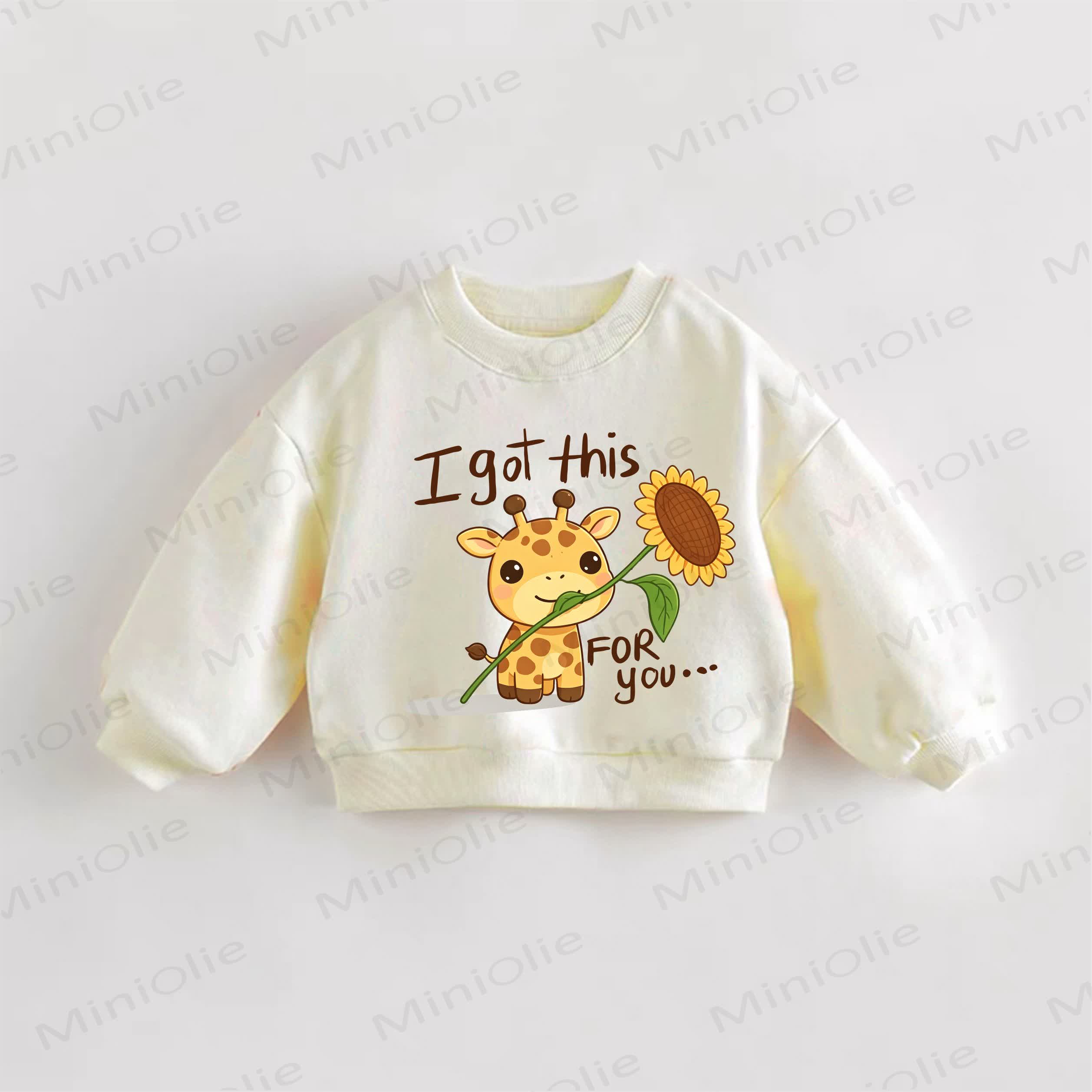 I GOT THIS FOR YOU… Baby Toddler Cream Sweatshirt - Cream - 3-5T - image 1