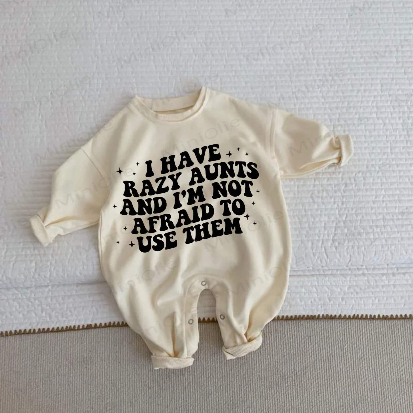 I HAVE RAZY AUNTS AND I'M NOT AFRAID TO USE THEM Baby Beige Romper - Beige - 2-3T - image 1